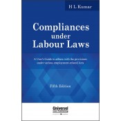 Universal's Compliances under Labour Laws for BSL & LL.B by H. L. Kumar 